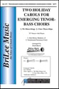 Two Holiday Carols for Emerging Tenor-Bass Choirs Two-Part choral sheet music cover